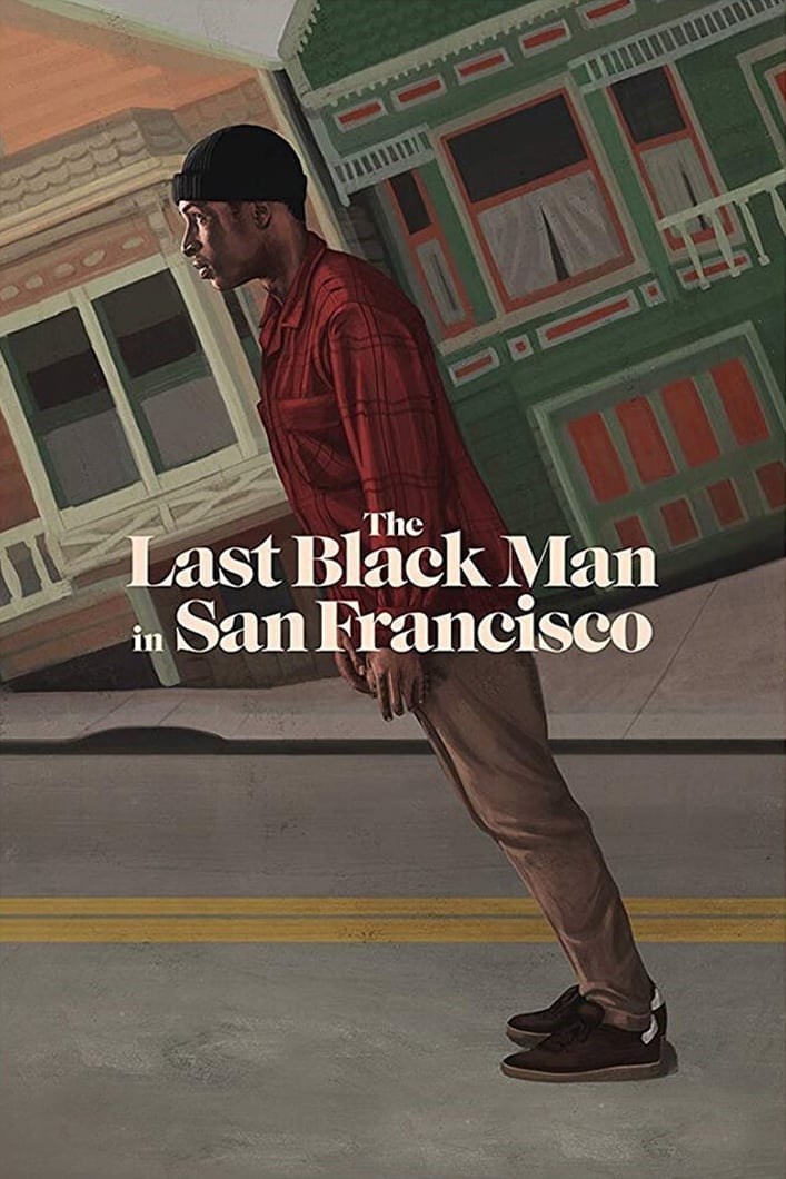 The last black man in san francisco 2019 4k quality